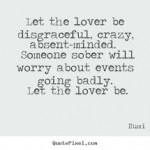 rumi let the lover be